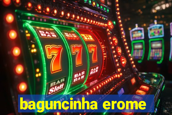 baguncinha erome